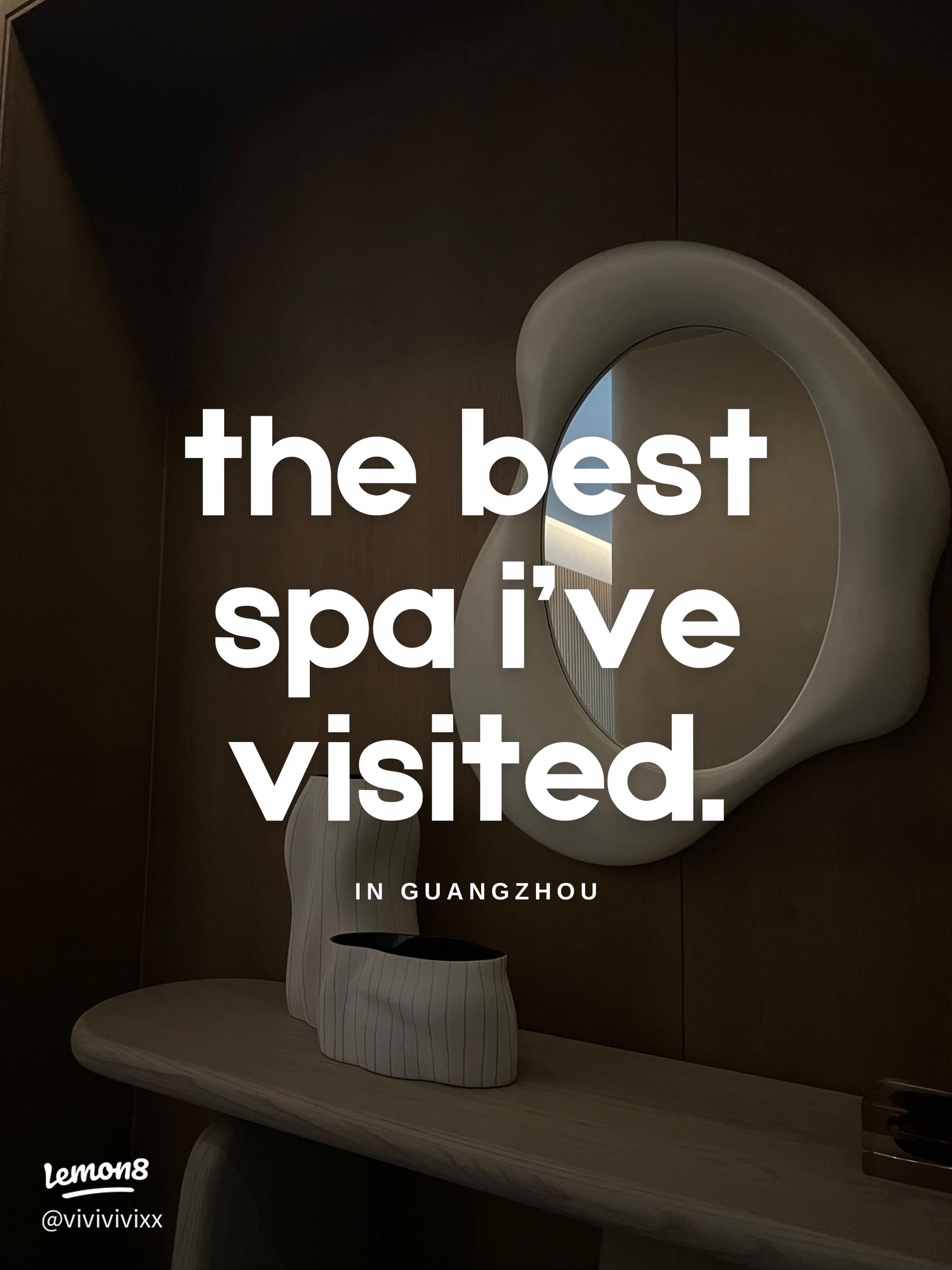 Guangzhou good spa recommendation how to pick one (Easy guide for your ultimate relaxation day)
